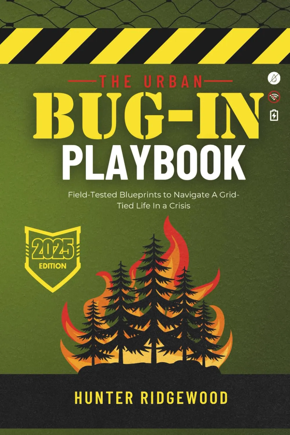 The Urban Bug-In Playbook: Field-Tested Plans for Grid-Tied Life Paperback  May 17, 2025